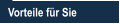Vorteile für Sie